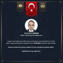 Yozgat E Tipi Kapalı Ceza İnfaz Kurumu Personeli Abdullah Baran için  Başsağlığı Mesajı