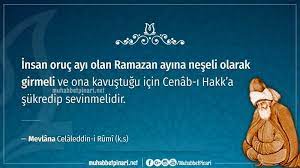 Mevlana Hazretlerinden Ramazan I Serif Hakkinda Hikmetli Sozler Ramazan Serif