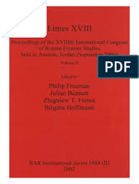 Freeman P Et Al 2002 Limes Xviii Proceedings Of The Xviiith International Congress Of Roman Frontier Vol Ii Pdf Military Of Ancient Rome Ancient Rome
