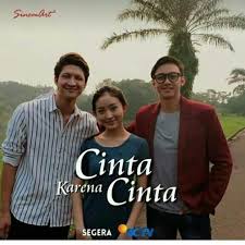 Cinta Karena Cinta Sinetron Terbaru Sctv Tentang Cinta Segitiga Cinta Aktor Aktris