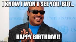 More perfectly than to have a world party on the day you came to be happy birthday to you happy birthday to you happy birthday i just never understood how a man who died for good could not have a day that would be. 20 Funny Stevie Wonder Memes Sayingimages Com
