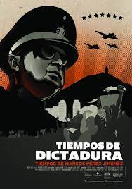 Tiempos De Dictadura Marcos Perez Jimenez Dir Carlos Oteyza 2012 Marley And Me Movie Posters Movie Tv