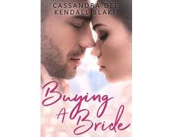 Buying A Bride (ebook), Kendall Blake