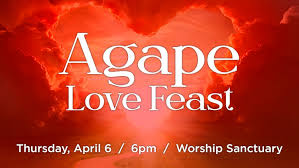 Agape Love Feast and Holy Communion — Bethel Church