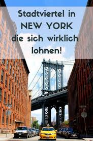 Stadtviertel In Nyc Der Ultimative Guide Fur Alle New Yorker Viertel New York Urlaub Usa Reise New York