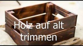 Treibholzeffekt Kaffee Essig Stahlwolle Verwittertes Holz Diy Youtube Verwittertes Holz Diy Verwittertes Holz Holz Diy