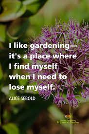 Garden Quote Garden Quotes Botanical Garden