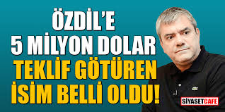 Yılmaz özdil'in son yazısı bugün sözcü'de yayınlandı. Yilmaz Ozdil E 5 Milyon Dolar Teklif Goturen Isim Belli Oldu