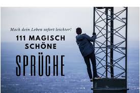 111 Magisch Schöne Sprüche ᐅ Die Dein Leben Sofort Leichter Machen