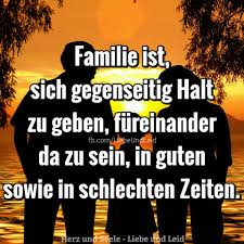 Familie Ist Sich Gegenseitig Halt Zu Geben Lebensweisheiten Familie Ist Herz Und Seele