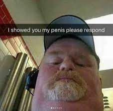 I showed you my dick please answer meme