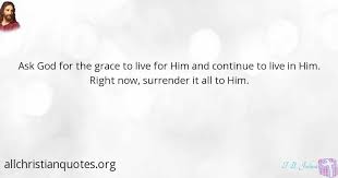 Joshua of scoan, is dead is. T B Joshua Quote About Grace Live Surrender Continue All Christian Quotes