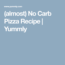 Almost No Carb Pizza Recipe Yummly No Carb Pizza Pizza Recipes Ketogenic Recipes Dinner