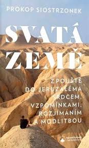 Petr prokop siostrzonek, osb je římskokatolický duchovní, benediktinský mnich a převor našeho nejstaršího benediktinského kláštera v praze na břevno. Svata Zeme Prokop Siostrzonek Kosmas Cz Vase Internetove Knihkupectvi