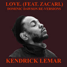 LOVE. (FEAT. ZACARI.) DOMINIC DAWSON RE-VERSIONS
