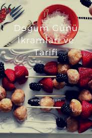 En Lezzetli Dogum Gunu Ikramlari Nelerdir Ikram Listesi Nasil Hazirlanir Ikramlar Ev Yapimi Dondurma Dogum Gunu