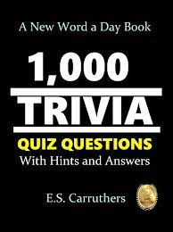 Rd.com knowledge facts you might think that this is a trick science trivia question. 1 000 Trivia Quiz Questons With Hints And Answers 1 000 Trivia Quiz Questions Book 1 Kindle Edition By Carruthers E S Reference Kindle Ebooks Amazon Com