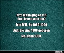 Arzt Wann Ging Es Mit Dem Frustessen Los Lustige Bilder Spruche Witze Echt Lustig Coole Witze Witze Humor Lustig
