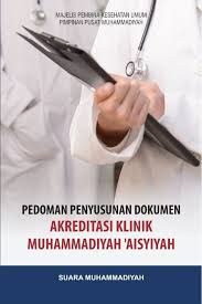 Maybe you would like to learn more about one of these? Doc Pedoman Penyusunan Naskah Akreditasi Klinik Muhammadiyah Aisyiyah Ebook 4 Akreditasi Klinik Academia Edu