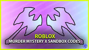 Were you looking for some codes to redeem? Murder Mystery X Sandbox Codes June 2021 Free Knives