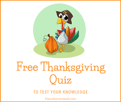 Use it or lose it they say, and that is certainly true when it comes to cognitive ability. Free Thanksgiving Quiz To Test Your Knowledge 15 Acre Homestead