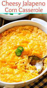 Cheesy Jalapeno Corn Casserole Recipe Jalapeno Corn Casserole Jalapeno Corn Corn Casserole Recipe