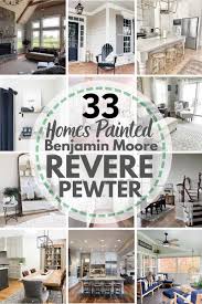 Maybe you would like to learn more about one of these? All About Benjamin Moore Revere Pewter 33 Real Homes That Use It