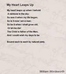 My Heart Leaps Up Poem By William Wordsworth Poem Hunter William Wordsworth Poems William Wordsworth Poems