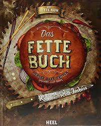 Das Fette Buch Burger Bier Imbiss Die Fette Kuh Lebensmittel Essen