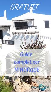 Gratuit Guide Baleares Minorque Voyage Minorque Ile De Minorque