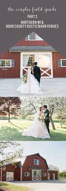 Rustic Barn Wedding Venues In Door County And Northern Wi Wedding Venues Wisconsin Barn Wedding Venue Door County