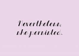 It became popular in 2017 after the united states senate voted to require senator elizabeth warren to stop speaking during the confirmation of senator jeff sessions as u.s. Nevertheless She Persisted Democracy Delivered Send Real Postcards Online
