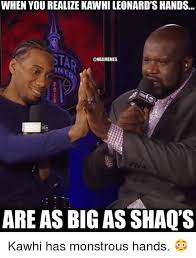 Kawhi leonard | los angeles clippers запись закреплена. When You Realize Kawhileonard S Hands Areas Big As Shaq S Kawhi Has Monstrous Hands Nba Meme On Me Me