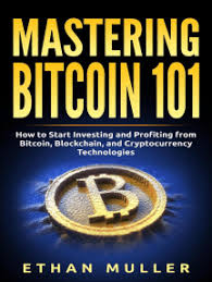 Some believe that it is one man or woman, others are sure that it is a group of people. Read Mastering Bitcoin 101 How To Start Investing And Profiting From Bitcoin Blockchain And Cryptocurrency Technologies Today For Beginners Starters And Dummies Online By Ethan Muller Books