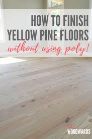 Our Yellow Pine Floors From Lumber Liquidators Are Officially Finished And Cured And I Am Fairly Certain I Pine Floors Pine Wood Flooring Refinishing Floors