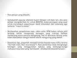 Meskipun ayam memiliki jenis jenis yang berbeda di setiap penjuru di dunia, akan tetapi ada satu hal yang membuat ayam di seluruh dunia ini sama, yaitu tahinya, walaupun si ayam tinggal di tempat dengan. Karangan Berdasarkan Bahan Ransangan Ppt Download