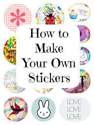 Marcia Beckett How To Make Stickers Homemade Stickers Make Your Own Stickers
