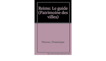 Amazon.com: Reims: Le guide (Patrimoine des villes): 9782203617049 ...