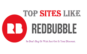Check out redbubble and sites similar to it and start shopping today. Top 10 Alternative Sites Like Redbubble Print On Demand