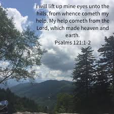 Come and give me life. Psalm 121 1 2 Kjv Psalms Psalm 121 Kjv Kjv