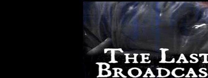 The Last Broadcast (1998) | Admit One Film Addict