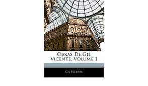 El alcalde de alicante, luis barcala, junto a otros miembros de la. Obras De Gil Vicente Volume 1 Amazon De Vicente Gil Fremdsprachige Bucher