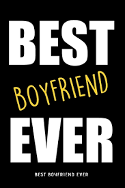 Thank your beloved boyfriend for always being there for you. Best Boyfriend Ever Original Gift For Boyfriend Blank Lined Notebook Ideal Present For Wishes And Thank You By Jeffrey L Publishing