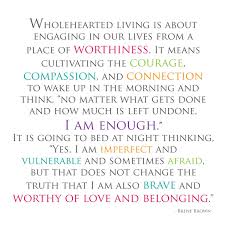  Living Wholeheartedly Compassion Quotes Imperfection Quotes Leadership Quotes