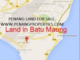 Hartanah harga pasaran untuk dijual di pulau pinang Batu Maung Land For Sale Penang Malaysia Tanah Di Jual Pulau Pinang Penang Properties Com