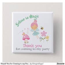 Will You Come To My Party Will You Come Thank You For Coming To My Party Fairy Button Favor Text Can Be Personalised Nice Idea To Give Party Guests In Their Fairy Theme Party Fairy Parties I Party