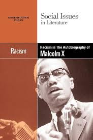 Social Issues in Literature: Racism in the Autobiography of Malcolm X  (Paperback)