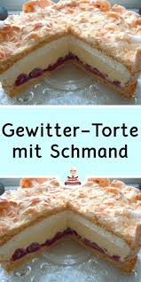 Omas kuchen rezepte sind meist kinderleicht in der zubereitung, so wie der zuckerkuchen oder der blitzkuchen. Gewitter Torte Mit Schmand Kuchen Und Torten Kuchen Rezepte Einfach Kuchen Und Torten Rezepte