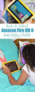 An Amazon Fire Kids Tablet Is Great For Back To School The Amazon Fire Hd 8 Kids Edition Tablet Comes With Amazon Freetime U Kids App Fire Kids Preschool Apps