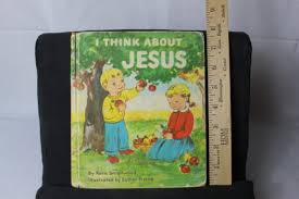 Book I think about Jesus by Kate Smallwood and Illustrated by Esther Friend  circa 1958